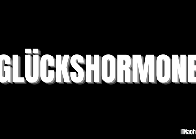 Glückshormone: Was sie sind und wie du Dopamin, Serotonin, Oxytocin & Endorphine natürlich steigerst